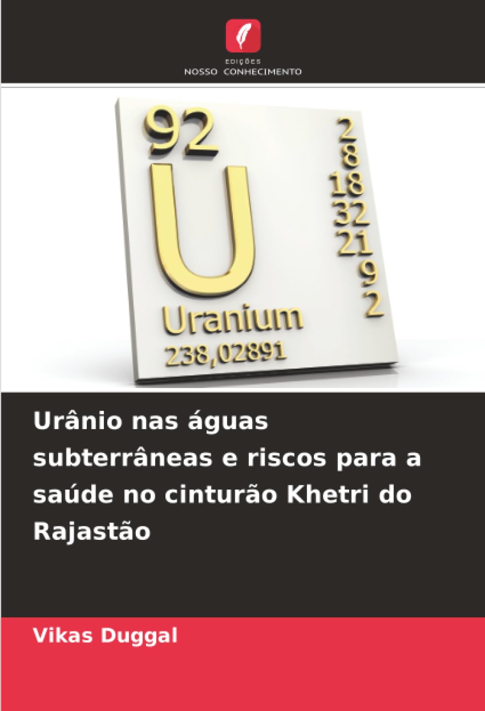 Urânio nas águas subterrâneas e riscos para a saúde no cinturão Khetri do Rajastão