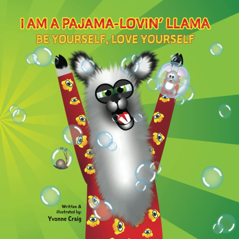 I AM A PAJAMA-LOVIN' LLAMA: Be yourself, Love Yourself (Zoogeez)
