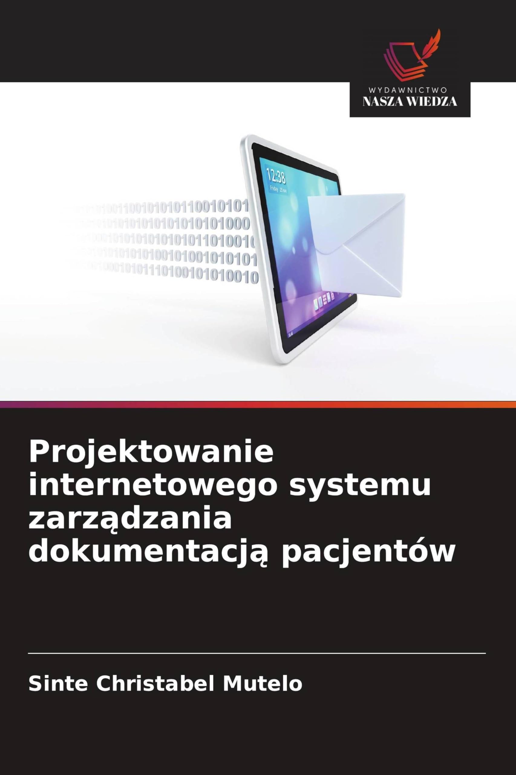 Projektowanie internetowego systemu zarządzania dokumentacją pacjentów