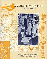 A Country Editor: Harvey C. McGee B000HD40DS Book Cover