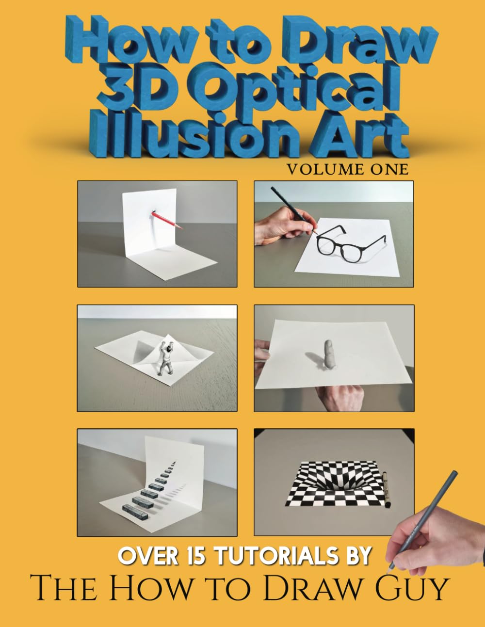 How to Draw 3D Optical Illusion Art: Volume One