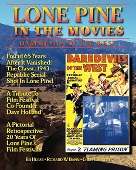 Paperback Lone Pine in the Movies: Daredevils of the West Book