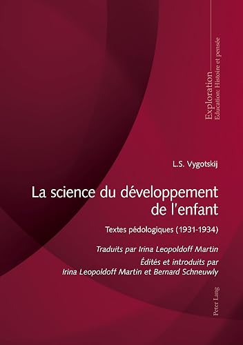 La science du développement de l'enfant: Textes pédologiques 1931-1934 de L.S. Vygotskij