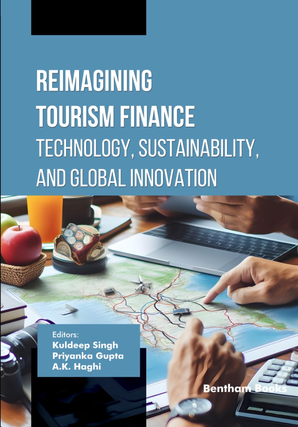 Reimagining Tourism Finance: Technology, Sustainability, and Global Innovation