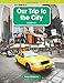 Teacher Created Materials - Mathematics Readers: Our Trip to the City - Grade 2 - Guided Reading Level J