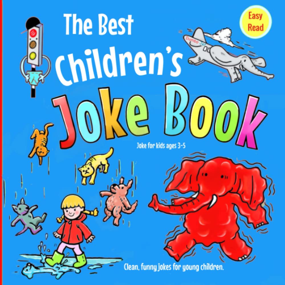 The Best Children’s Joke Book. ( UK ENGLISH ): Clean, Funny, Jokes for young children
