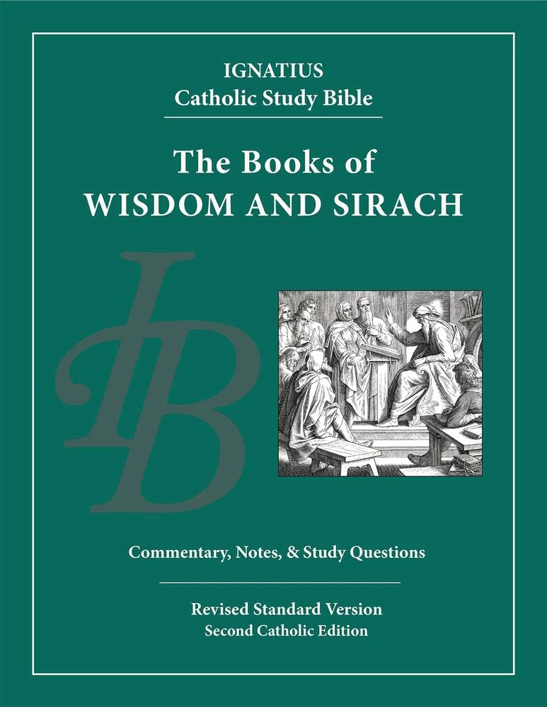 Wisdom and Sirach (Ignatius Catholic Study Bible)