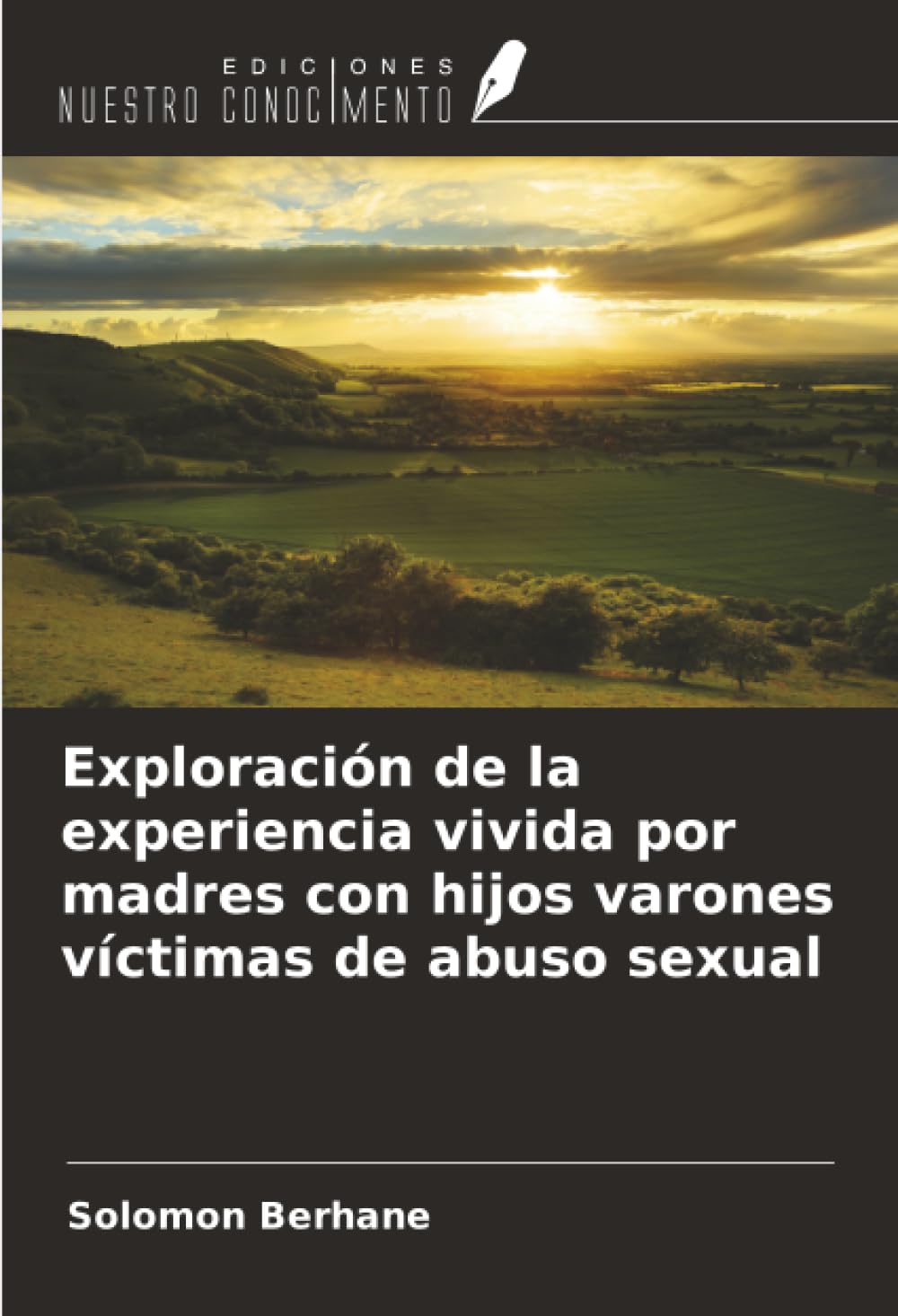 Exploración de la experiencia vivida por madres con hijos varones víctimas de abuso sexual
