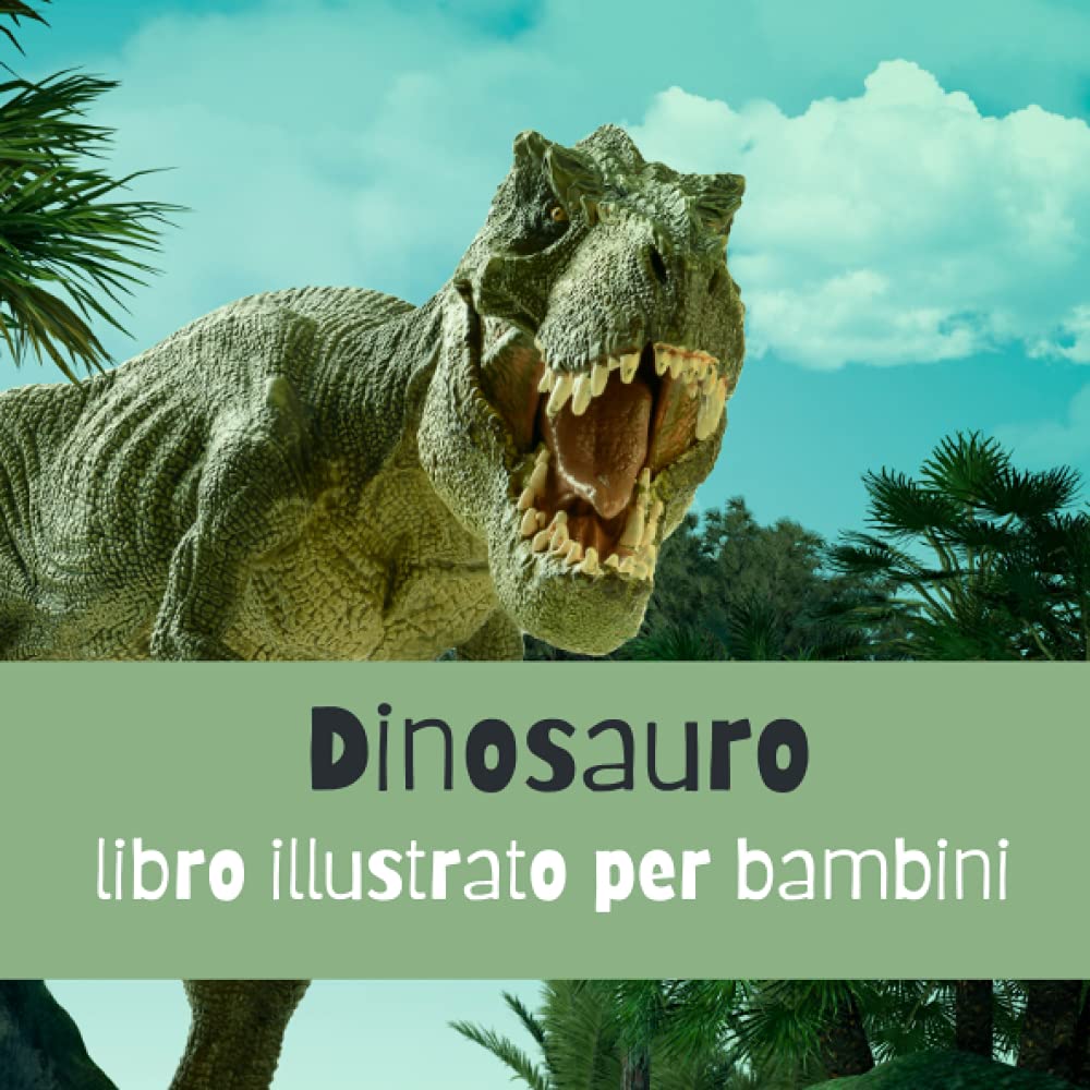 Dinosauro: Libro illustrato per bambini (Italian Edition)