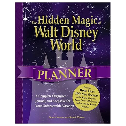 The Hidden Magic of Walt Disney World Planner: A Complete Organizer, Journal, and Keepsake for Your Unforgettable Vacation