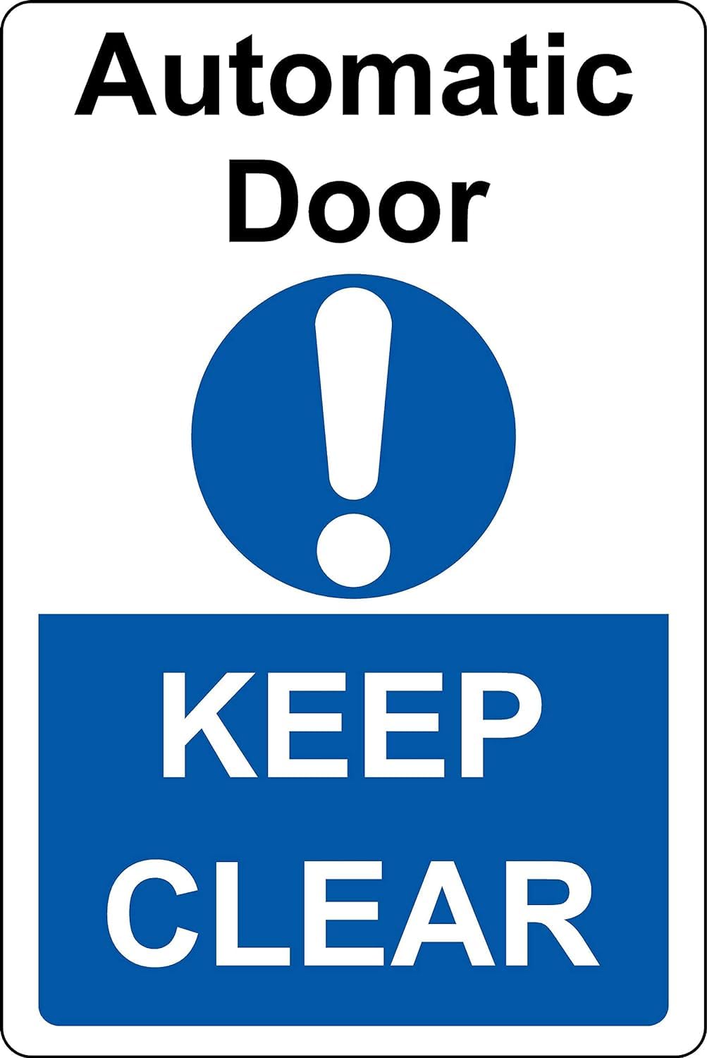Automatic door keep clear Safety sign - Self adhesive sticker 150mm x 100mm Case (Pack of 20)