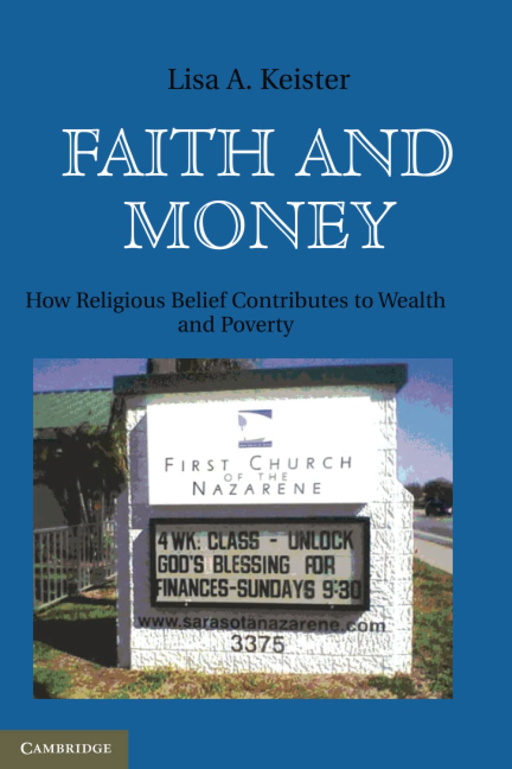 Faith and Money: How Religion Contributes to Wealth and Poverty