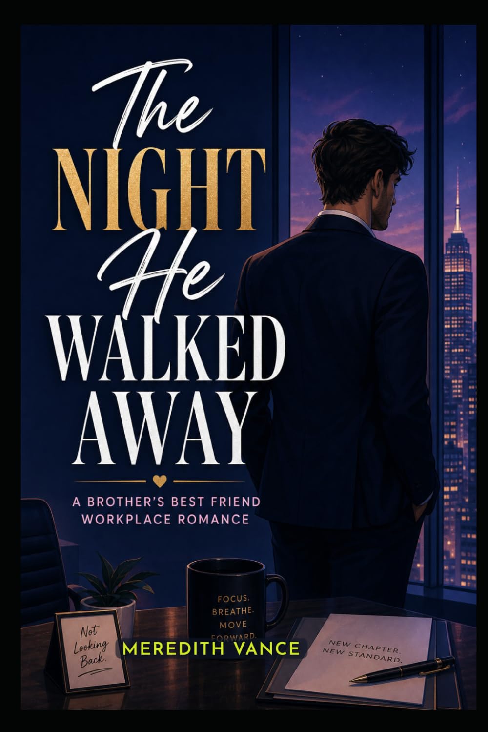THE NIGHT HE WALKED AWAY: An Angsty Second-Chance Workplace Romance