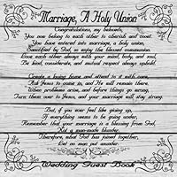 Marriage, a Holy Union Wedding Guest Book : 8. 5 X 8. 5 Sign-In Registry for the Ceremony or Reception, White Rustic Wedding Guestbook and Gift Log, Marriage Keepsake 1072085712 Book Cover