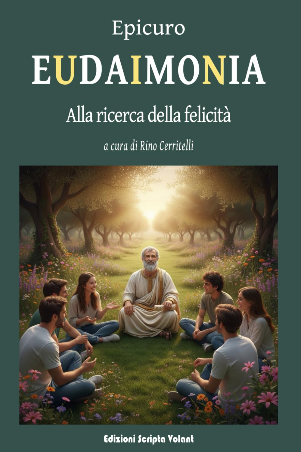 Eudaimonia: Alla ricerca della felicità