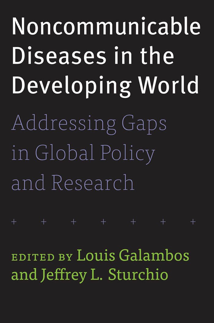 Noncommunicable Diseases in the Developing World: Addressing Gaps in Global Policy and Research