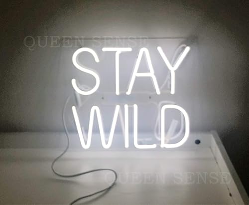 Queen Sense 14 "Stay Wild White Neon Sign Light Decorado Panel Acrílico Hecho A Mano Cerveza Bar Pub Man Cave Lámpara UT173