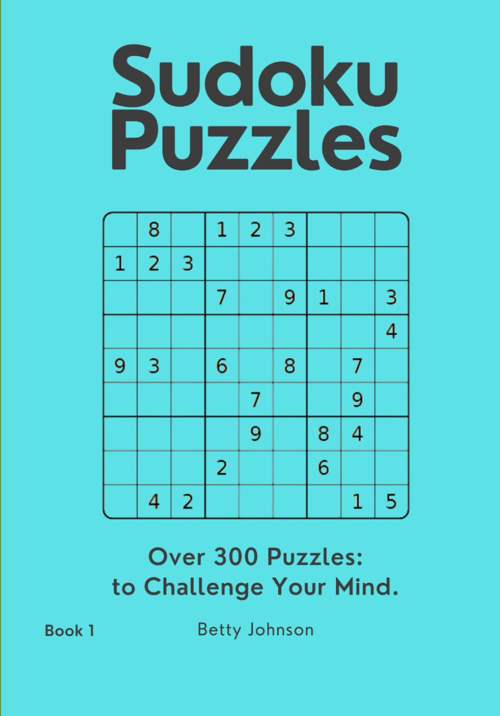 Sudoku Puzzles: Challenge Your Mind