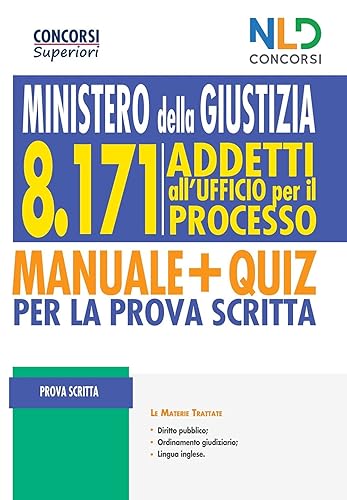 8171 Addetti Ufficio per il Processo Ministero della Giustizia: Teoria e test per la preparazione alla Prova Scritta
