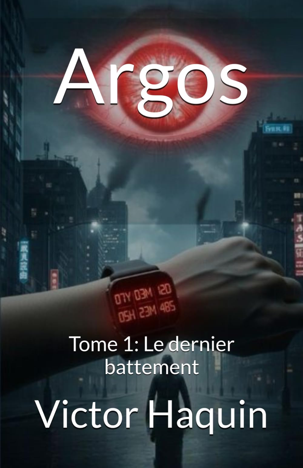 Argos: Tome 1: Le dernier battement