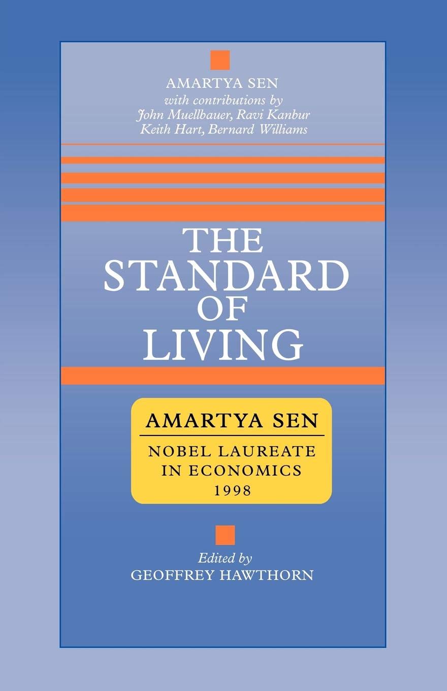 The Standard of Living: Tanner Lectures, Clare Hall, Cambridge 1985 (Tanner Lectures in Human Values)