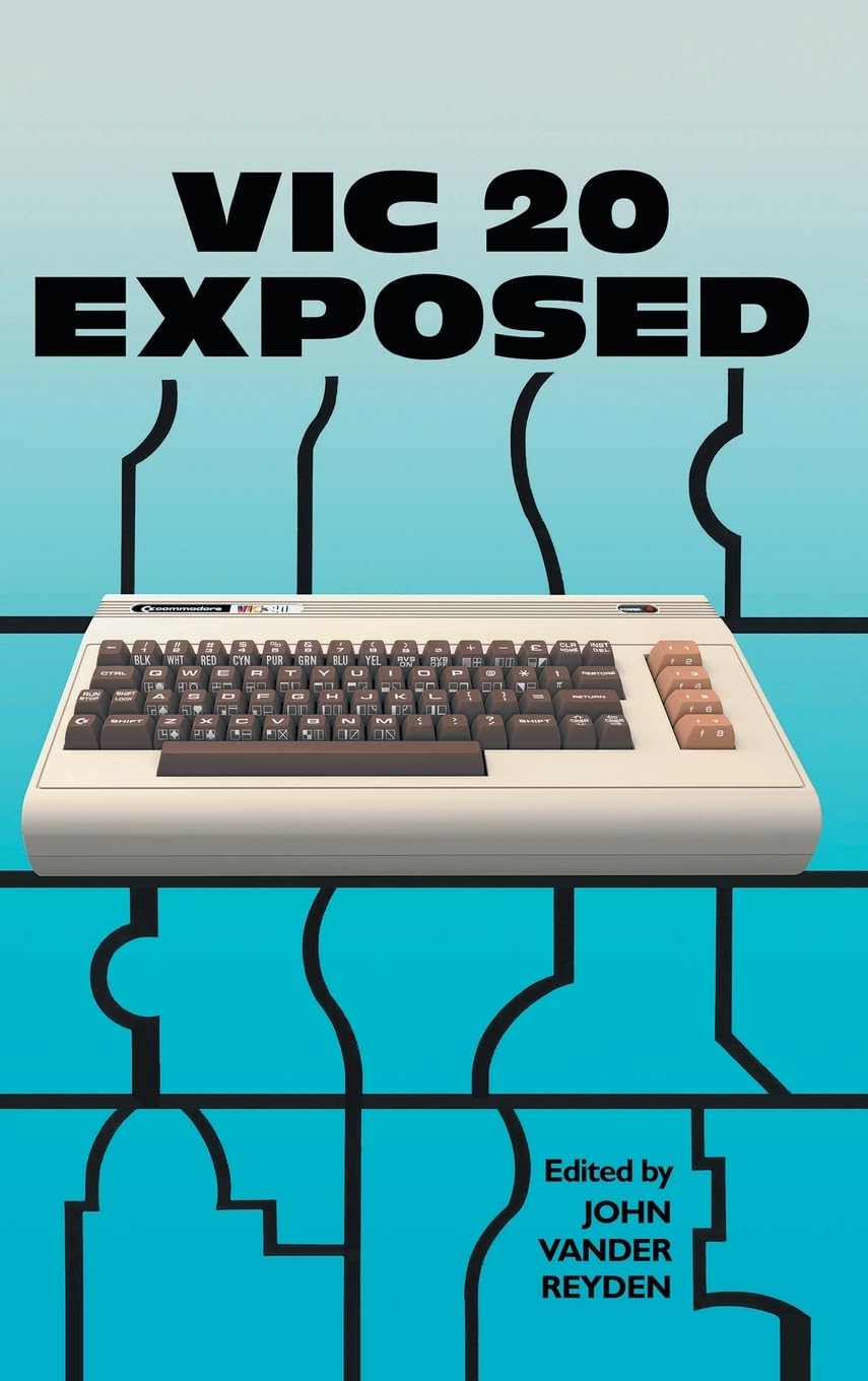 VIC 20 Exposed: 3 (Retro Reproductions)