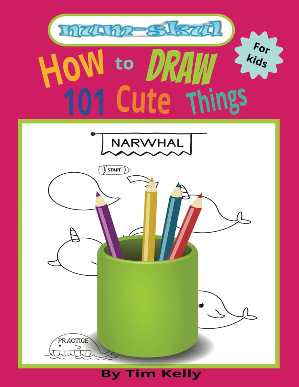 How to Draw 101 Cute Things