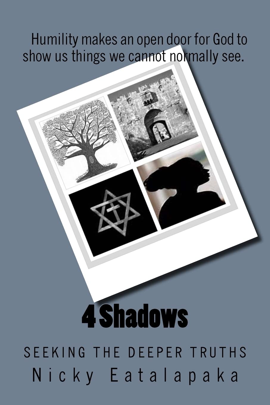 4 Shadows: Seeking the Deeper Truths