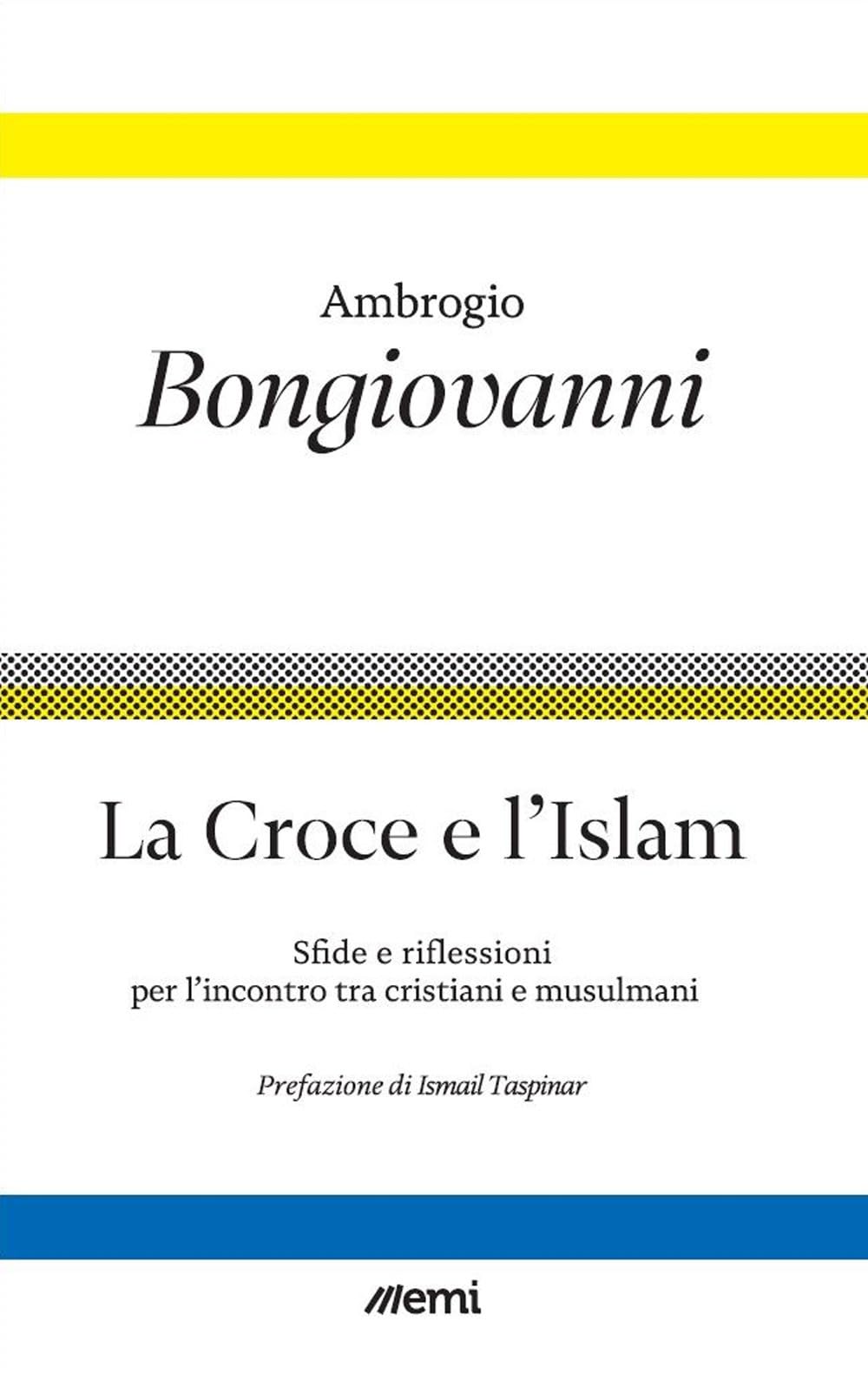 La Croce E L'islam. Riflessioni E Sfide Per L'incontro - 4