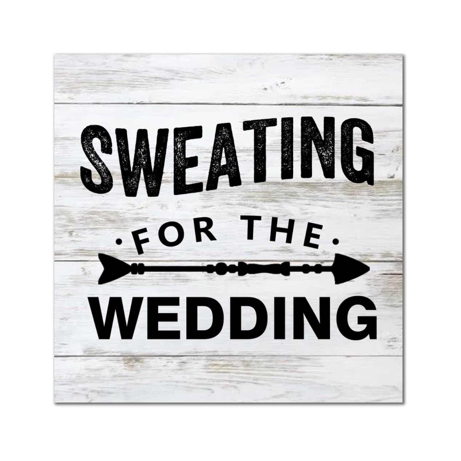 Plaque murale en bois Sweating for The Wedding cadeau idéal couple
