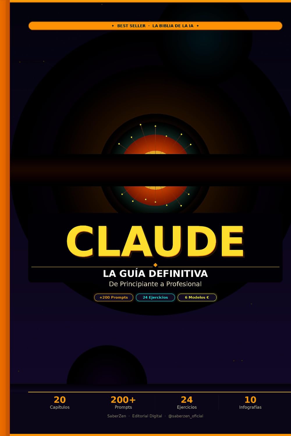 CLAUDE: La Guía Definitiva: De Principiante a Profesional — Domina la IA más Poderosa con +200 Prompts, Ejercicios Prácticos y 6 Modelos para Generar Ingresos Reales