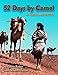 52 Days by Camel: My Sahara Adventure (Adventure Travel Series)
