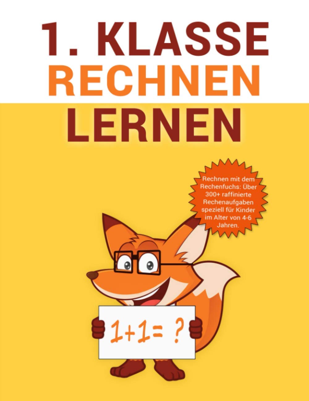 Buy 1. Klasse Rechnen Lernen: Das große Fuchs Mathe Lernen Übungsheft