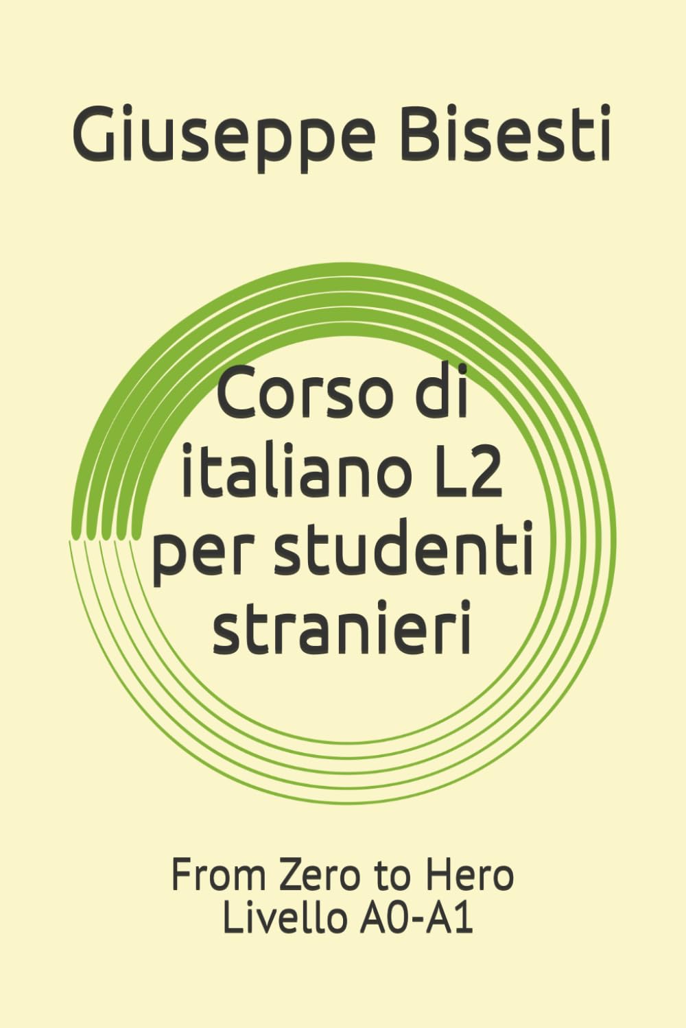 Corso di italiano per studenti stranieri: From Zero to Hero: livello A0-A1
