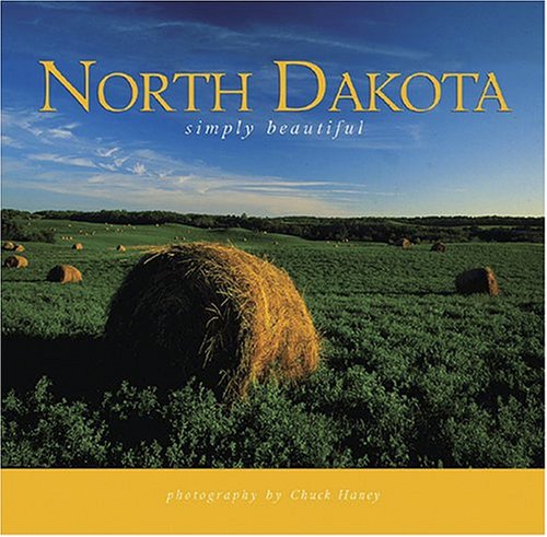 North Dakota Simply Beautiful      Hardcover – January 1, 2001