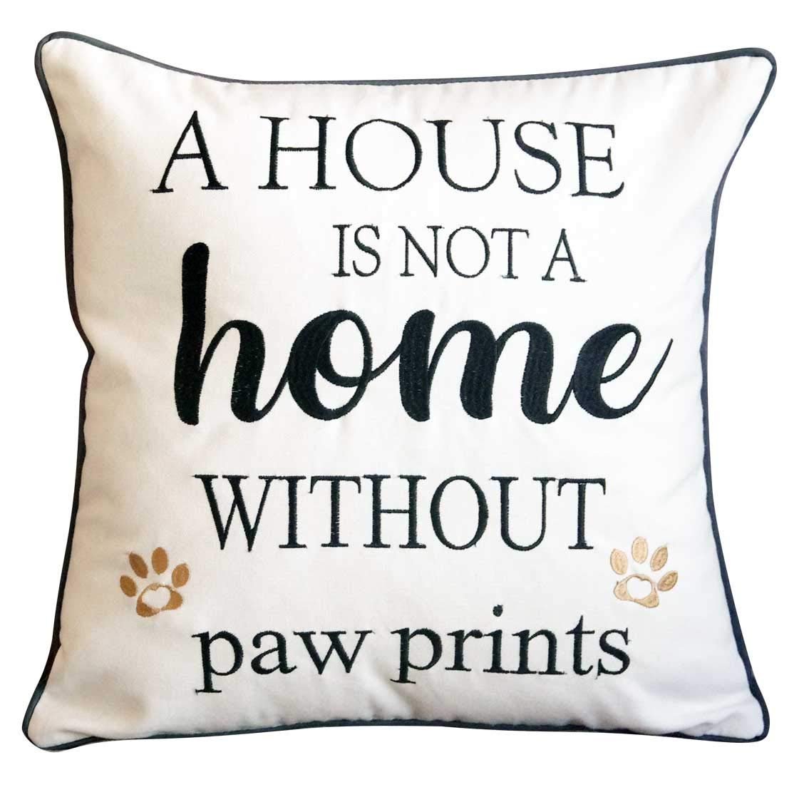 Embroidered Dog Lovers Throw Pillow Cover,Square 18 inches Decorative Canvas Pillow Cover with A House Is Not A Home without Paw Prints,Cover Only