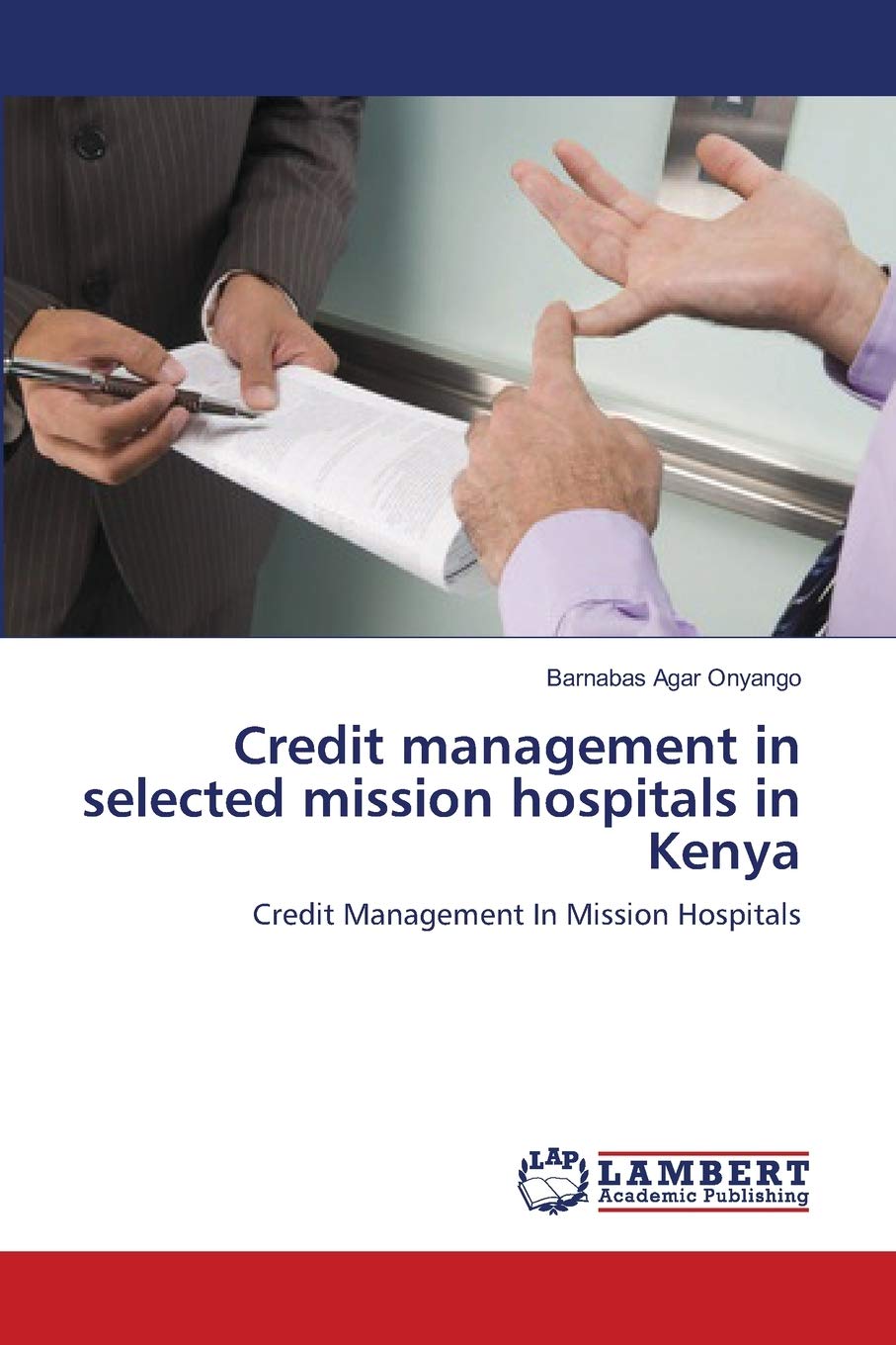 Credit management in selected mission hospitals in Kenya: Credit Management In Mission Hospitals