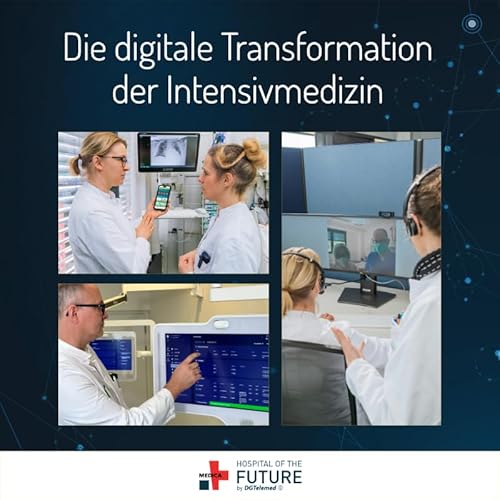 Folge 29: Die digitale Transformation der Intensivmedizin