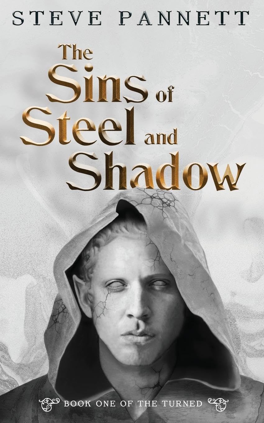 The Sins of Steel and Shadow: 1 (The Turned)