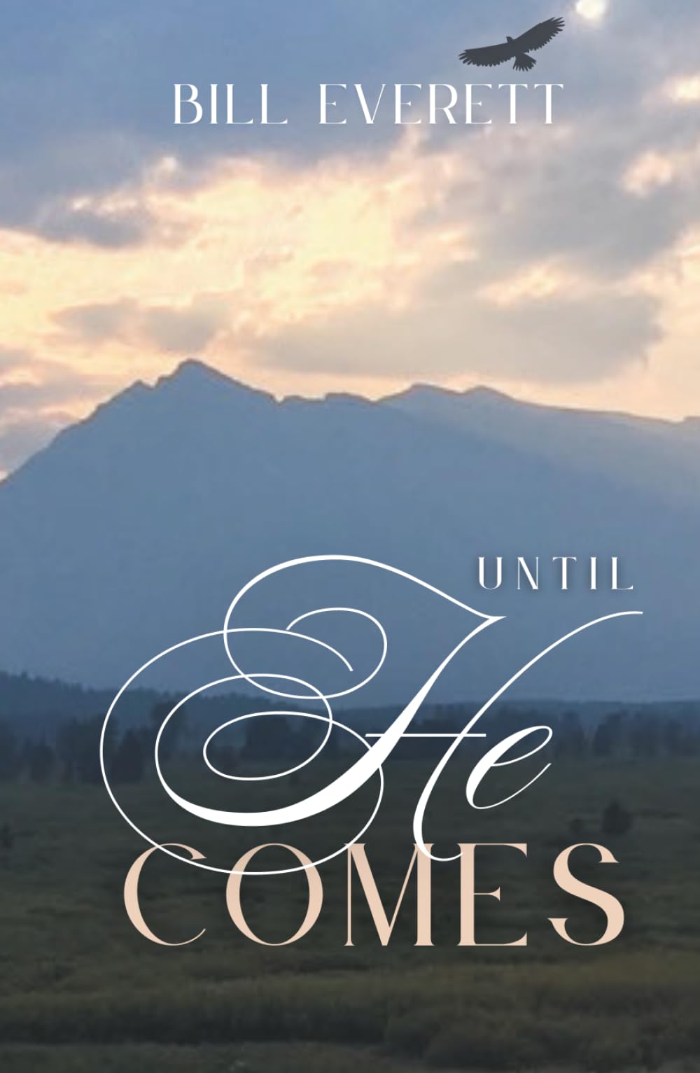 Until He Comes