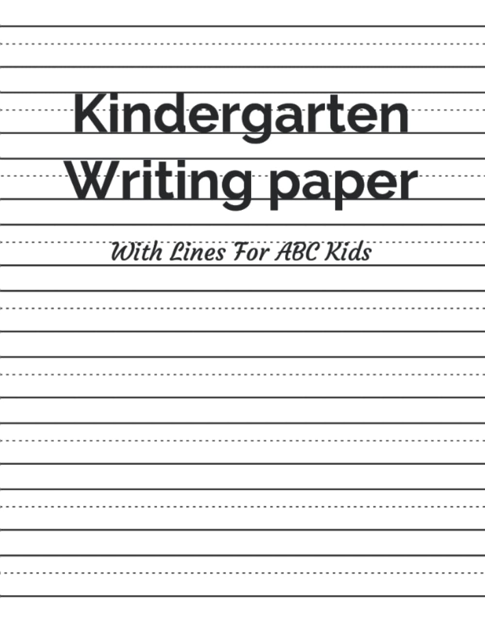 100-pages-kindergarten-writing-paper-with-lines-for-abc-kids-blank-handwriting-practice-for-kids-with-dotted-line-exercise-tracing-shapes-numbers-and-writing-cursive-letter-tracing-worksheet-books-the-fun for Handwriting Practice Paper Free Printable 100 Pages Kindergarten Writing Paper With Lines for ABC Kids: Blank Handwriting Practice for Kids With Dotted Line. Exercise Tracing Shapes, Numbers, ... and Writing. Cursive Letter Tracing Worksheet: Books, The Fun: for Handwriting Practice Paper Free Printable