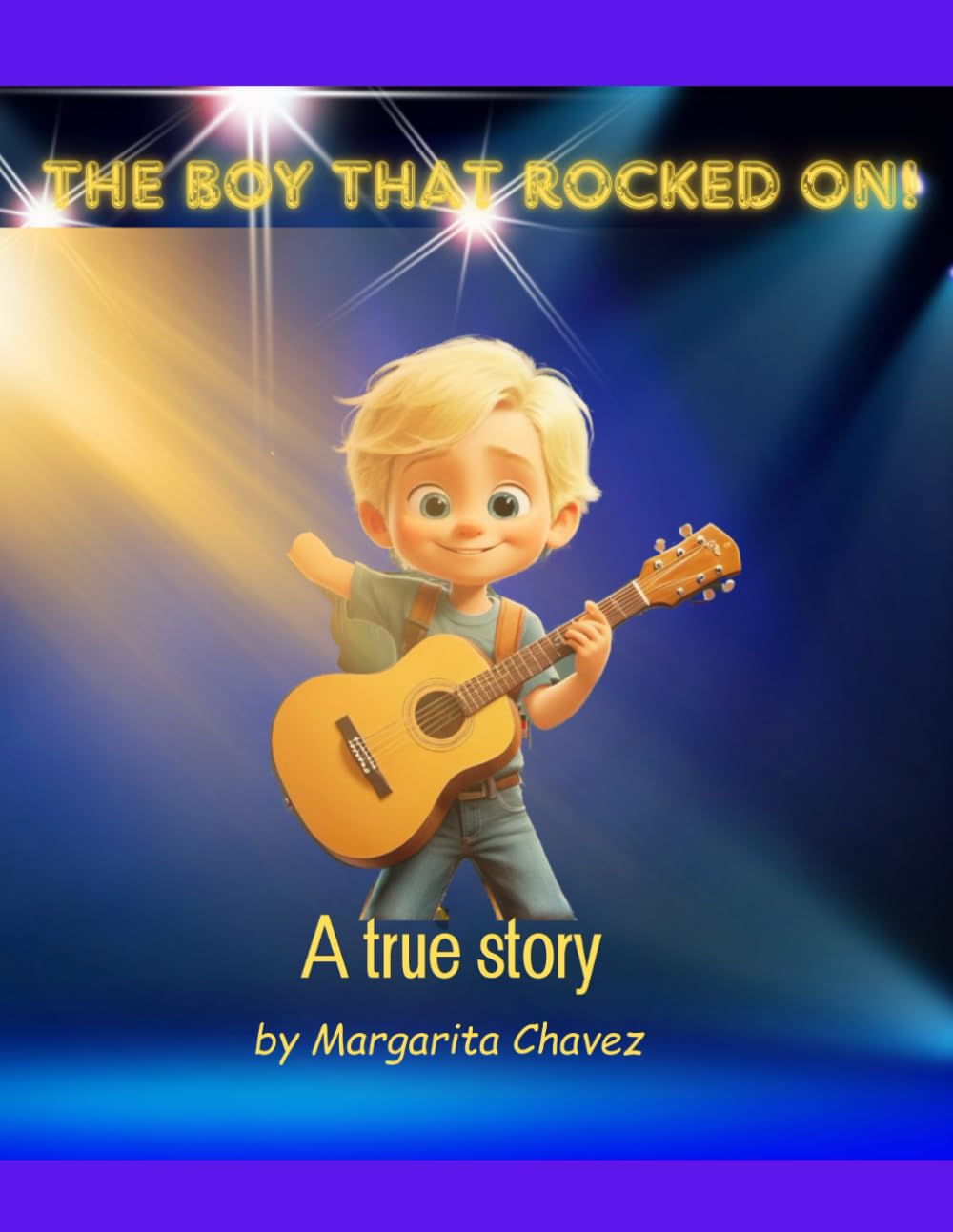The Boy That Rocked On!: A True Story (Pre-K Stories)