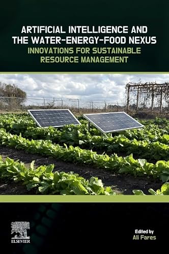 Artificial Intelligence and the Water-Energy-Food Nexus: Innovations for Sustainable Resource Management