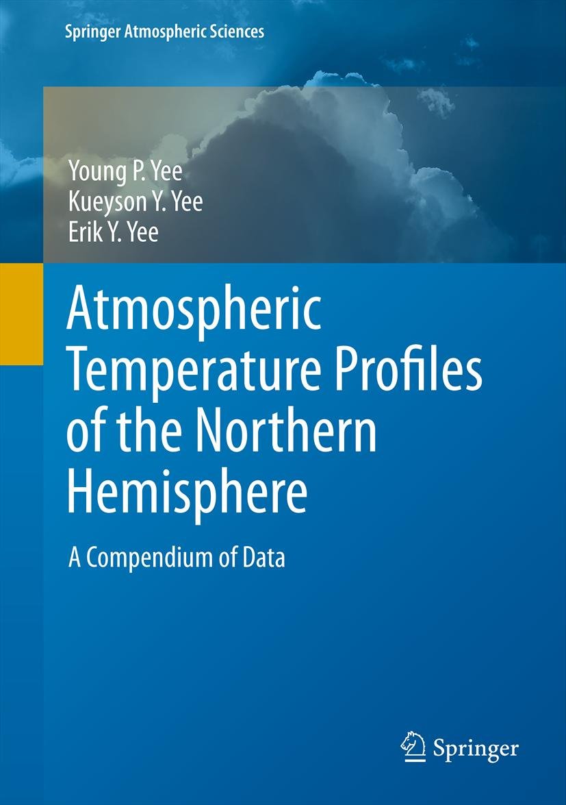 Atmospheric Temperature Profiles of the Northern Hemisphere: A Compendium of Data (Springer Atmospheric Sciences)