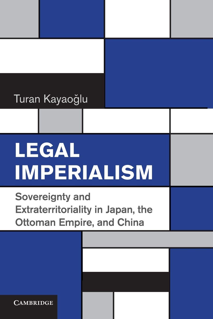 Legal Imperialism Kayaoğlu Paperback Cambridge University Press 9781107617889