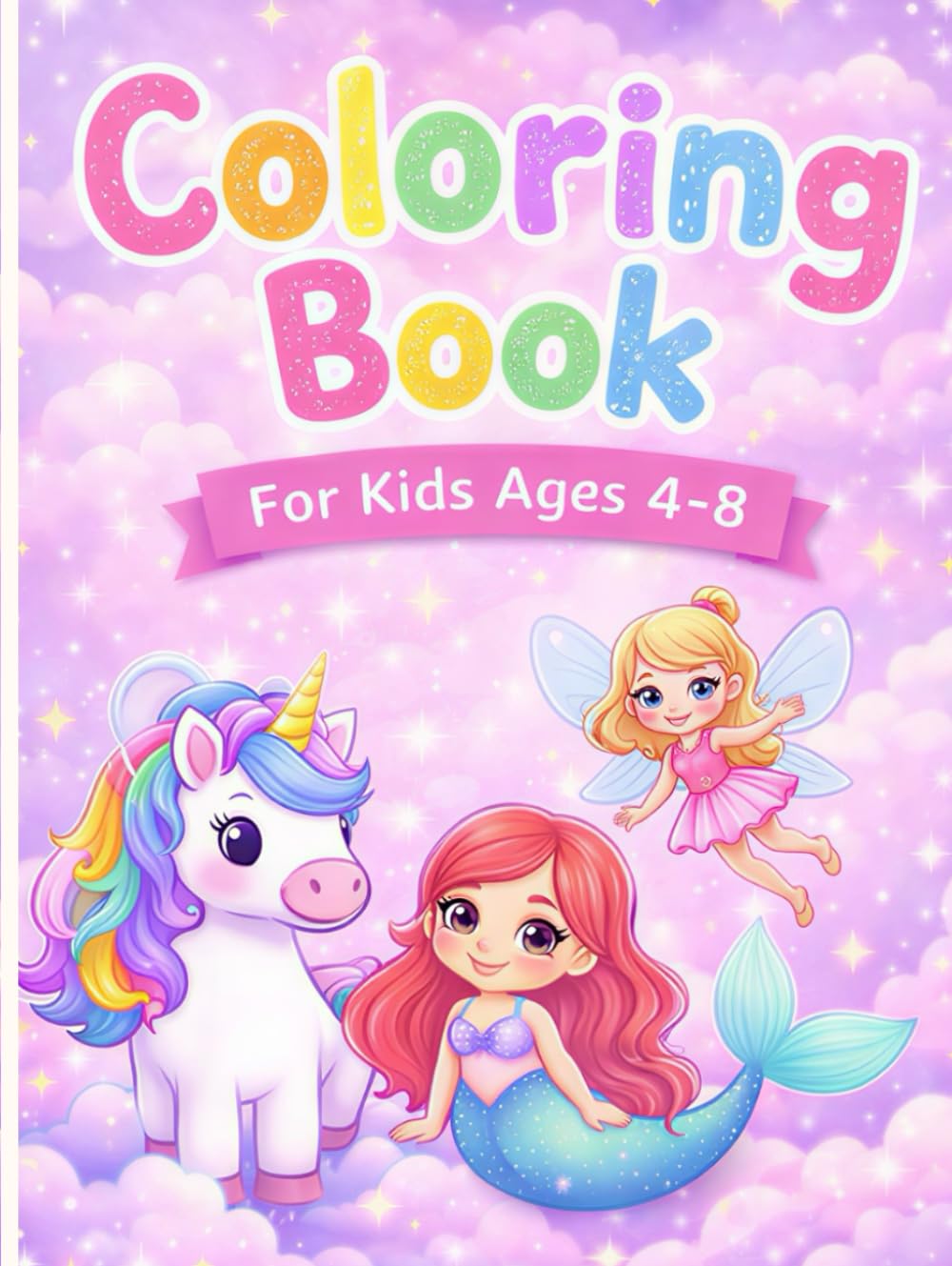 Magical Dreams Coloring Book Cute Unicorns, Fairies & Mermaids for Kids Ages 4–8: A Fun and Relaxing Fantasy Coloring Book with Adorable Characters, ... Scenes (Magical Dreams Coloring Collection)