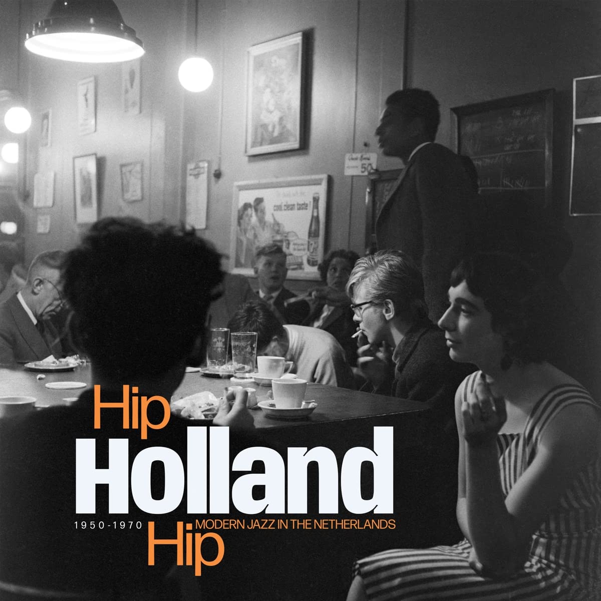 Hip Holland Hip : Modern Jazz In The Netherlands 1950 - 1970 [VINYL]