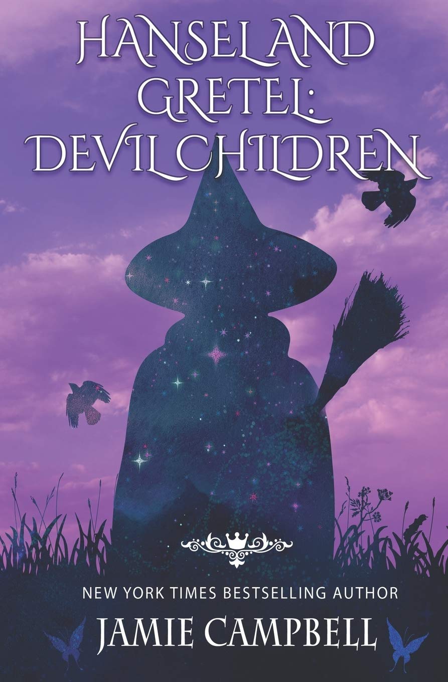 Hansel and Gretel: Devil Children: 7 (The Fairy Tales Retold Series)