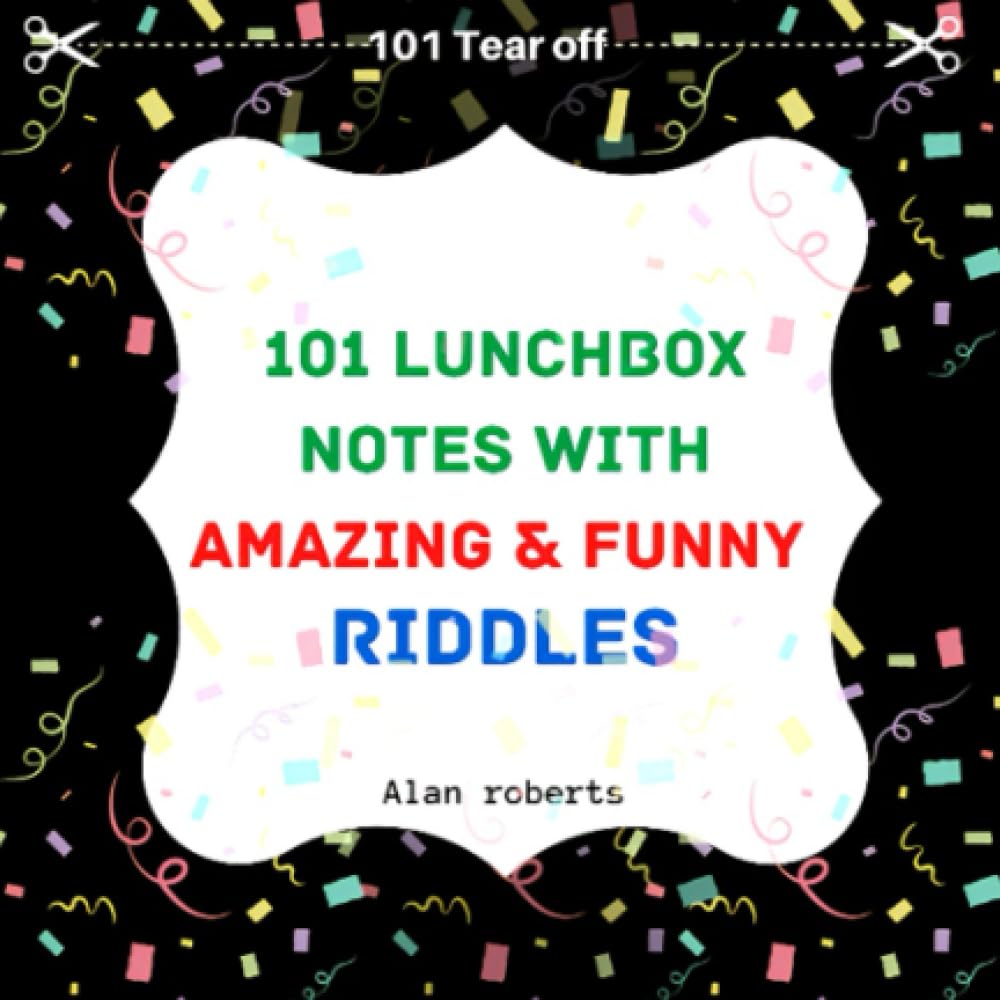 101 Lunchbox notes with amazing and funny riddles: with Black and white pages.