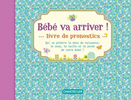 Bebe Va Arriver Livre De Pronostics Famille French Edition Collectif Amazon Com Books